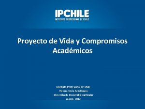 Proyecto de Vida y Compromisos Acadmicos Instituto Profesional