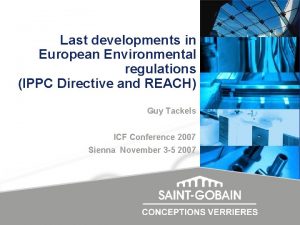 Last developments in European Environmental regulations IPPC Directive