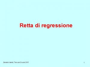 Retta di regressione Daniela Valenti Treccani Scuola 2015