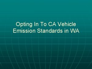 Opting In To CA Vehicle Emission Standards in