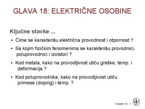 GLAVA 18 ELEKTRINE OSOBINE Kljune stavke ime se