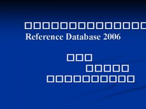 Reference Database 2006 Reference Database n 2545 24