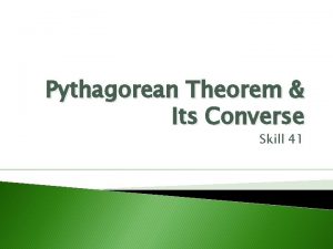 Pythagorean Theorem Its Converse Skill 41 Objective HSGSRT