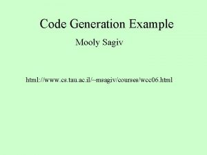 Code Generation Example Mooly Sagiv html www cs