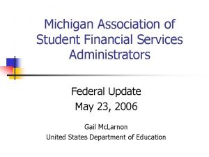 Michigan Association of Student Financial Services Administrators Federal