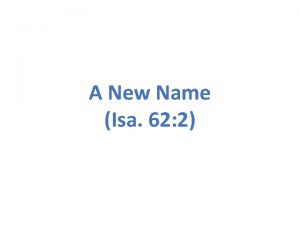 A New Name Isa 62 2 Zions Sake