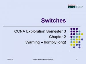 Switches CCNA Exploration Semester 3 Chapter 2 Warning