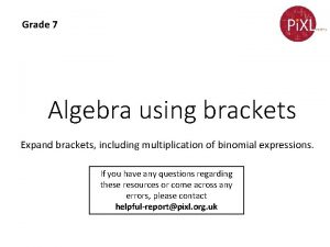 Grade 7 Algebra using brackets Expand brackets including