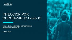 INFECCIN POR CORONAVIRUS Covid19 SERVICIO MANCOMUNADO DE PREVENCIN