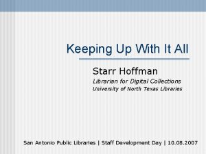 Keeping Up With It All Starr Hoffman Librarian
