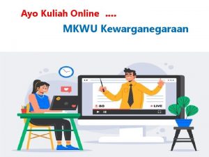 Ayo Kuliah Online MKWU Kewarganegaraan Panduan kuliah online