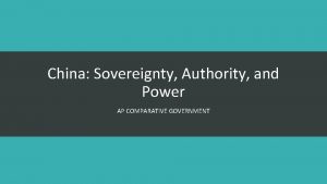China Sovereignty Authority and Power AP COMPARATIVE GOVERNMENT