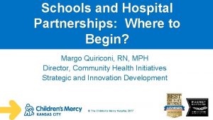 Schools and Hospital Partnerships Where to Begin Margo