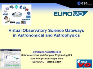 Virtual Observatory Science Gateways in Astronomical and Astrophysics