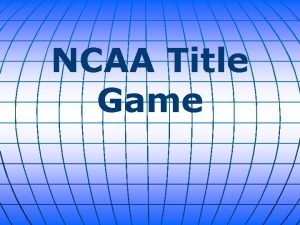 NCAA Title Game In the first ever headtohead
