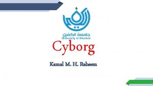 Cyborg Kamal M H Raheem Introduction Cyborg History