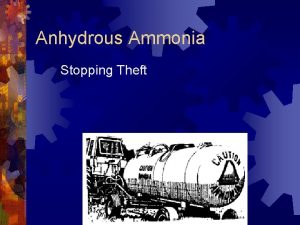 Anhydrous Ammonia Stopping Theft If what they were