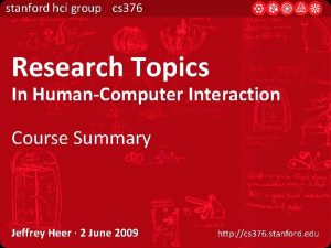 stanford hci group cs 376 Research Topics In