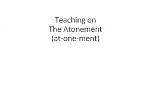 Teaching on The Atonement atonement Atonement in the