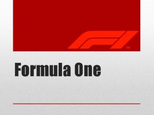 Formula One Intoduction The first Formula One race