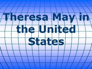 Theresa May in the United States British Prime