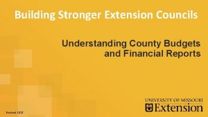 Building Stronger Extension Councils Understanding County Budgets and