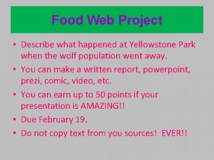 Food Web Project Describe what happened at Yellowstone