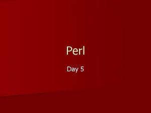 Perl Day 5 Arrays vs Hash n Arrays