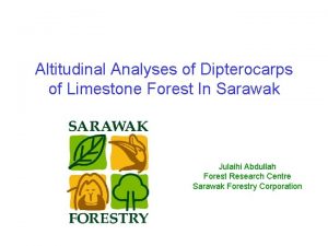 Altitudinal Analyses of Dipterocarps of Limestone Forest In