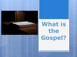 What is the Gospel The Word Gospel Gospel