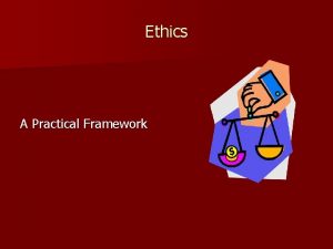 Ethics A Practical Framework The Golden Rule Do