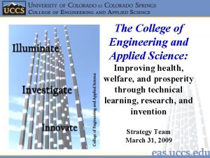 The College of Engineering and Applied Science Improving