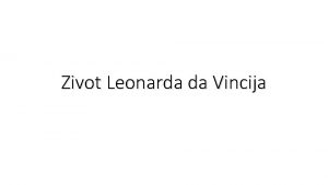 Zivot Leonarda da Vincija Leonardo da Vini roen