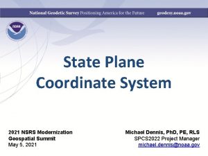 State Plane Coordinate System 2021 NSRS Modernization Geospatial