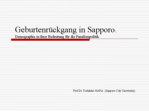 Geburtenrckgang in Sapporo Demographie in ihrer Bedeutung fr