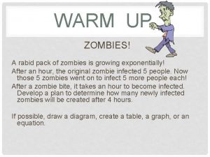 WARM UP ZOMBIES A rabid pack of zombies