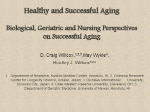 Healthy and Successful Aging Biological Geriatric and Nursing