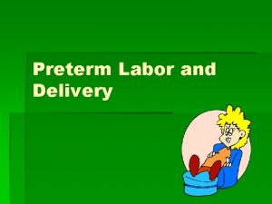 Preterm Labor and Delivery Statistics 12 8 of