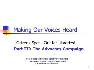 Making Our Voices Heard Citizens Speak Out for