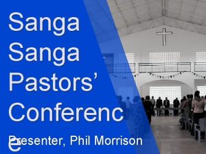 Sanga Pastors Conferenc Presenter Phil Morrison e Spiritual