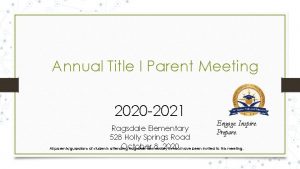 Annual Title I Parent Meeting 2020 2021 Engage