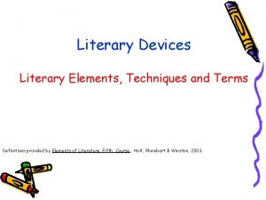 Literary Devices Literary Elements Techniques and Terms Definitions