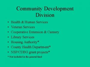 Community Development Division Health Human Services Veteran Services
