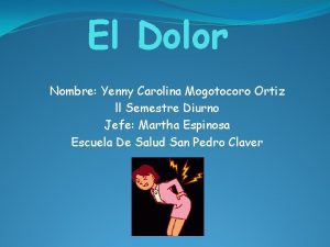 El Dolor Nombre Yenny Carolina Mogotocoro Ortiz ll