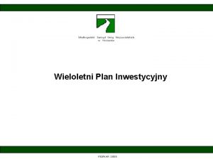 Wielkopolski Zarzd Drg Wojewdzkich w Poznaniu Wieloletni Plan