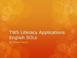 TWS Literacy Applications English SOLs By Sandi Francis