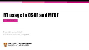 RT usage in CSCF and MFCF 2017 11