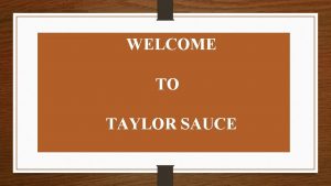 WELCOME TO TAYLOR SAUCE St Barts resorts St