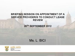 BRIEFING SESSION ON APPOINTMENT OF A SERVICE PROVIDERS