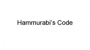 Hammurabis Code Who was Hammurabi Hammurabi was a